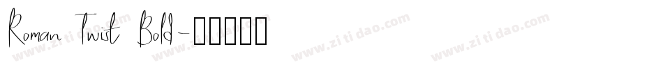 Roman Twist Bold字体转换
